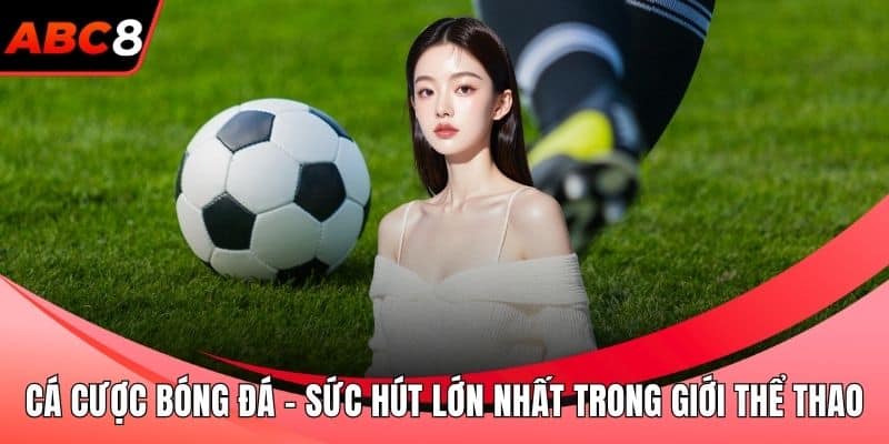 Cá cược bóng đá