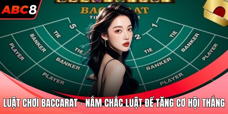 Luật chơi Baccarat