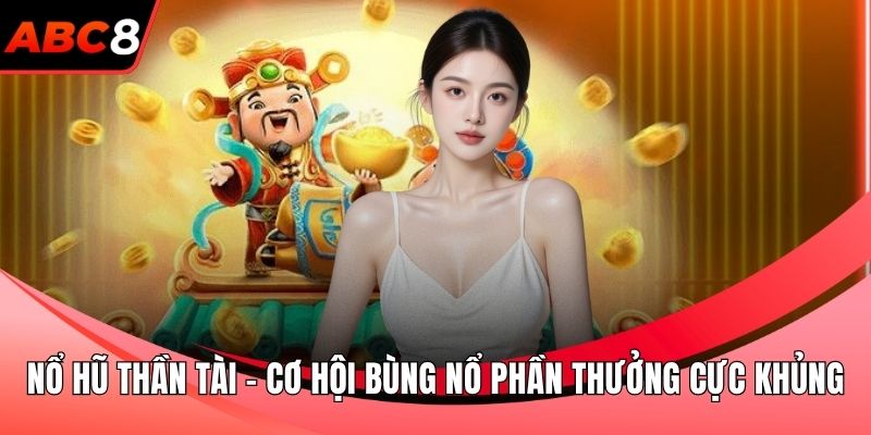 Nổ hũ Thần Tài