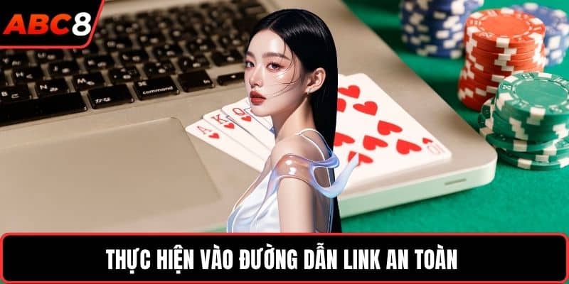 Thực hiện vào đường dẫn link an toàn 